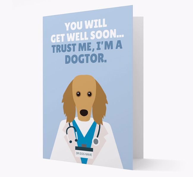 Personalised 'Trust me I'm a Dogtor' Get Well Soon Card